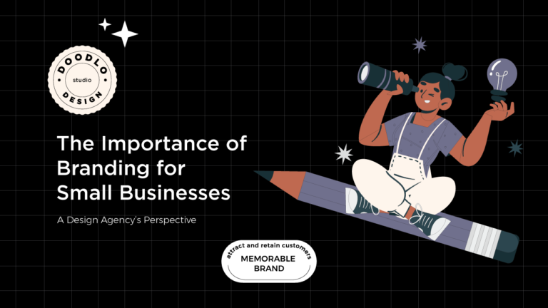 The Importance of Branding for Small Businesses: A Design Agency’s Perspective.